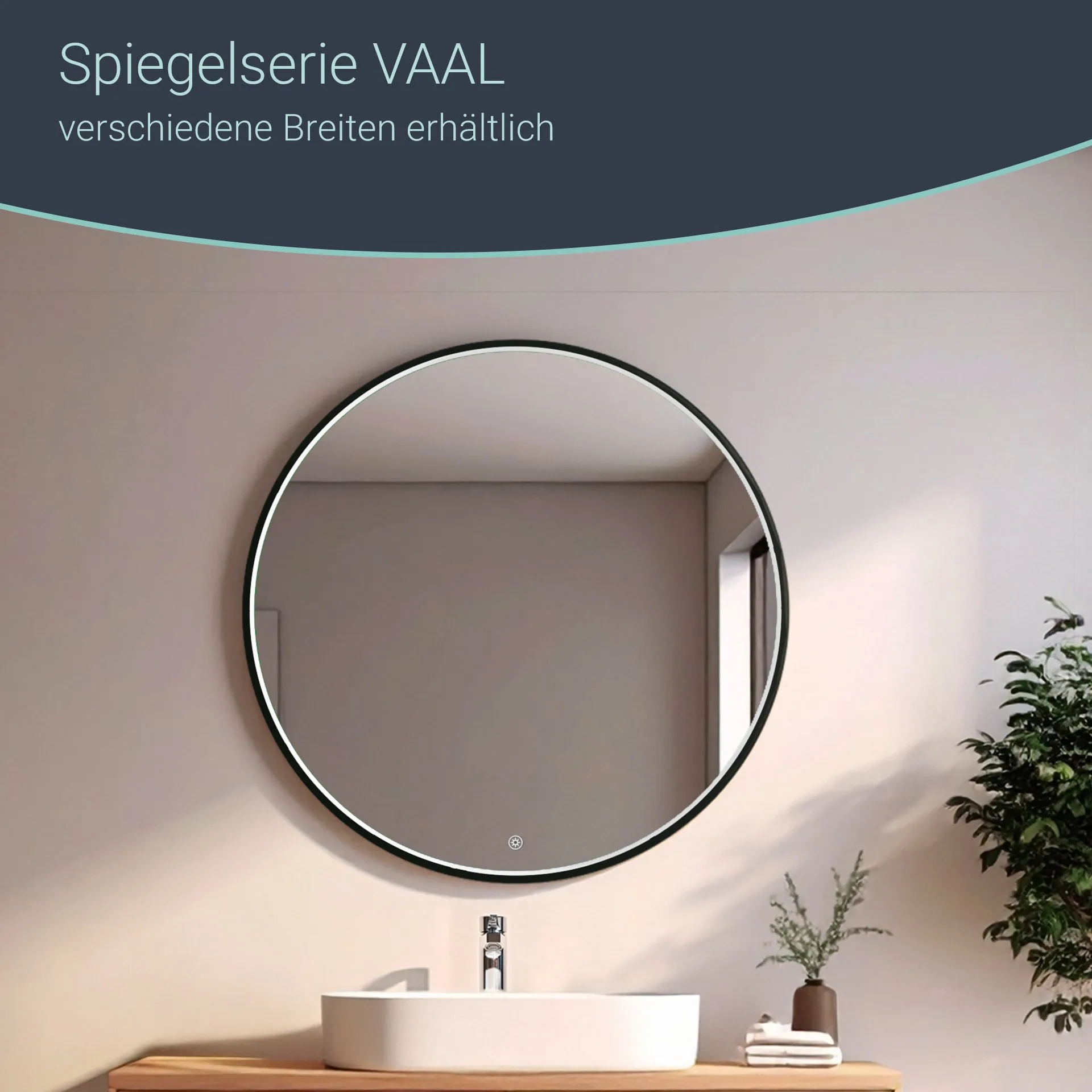 BADEDU VAAL LED Spiegel Ø 70 cm, rund, Schwarz, Sensor